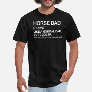 Horse Dad Definition' Men's T-Shirt 